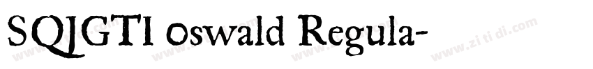 SQJGTI 0swald Regula字体转换 SQJGTI 0swald Regula字体转换